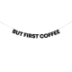 Гірлянда "But first coffe" 