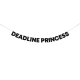Гірлянда "DEADLINE PRINCESS"